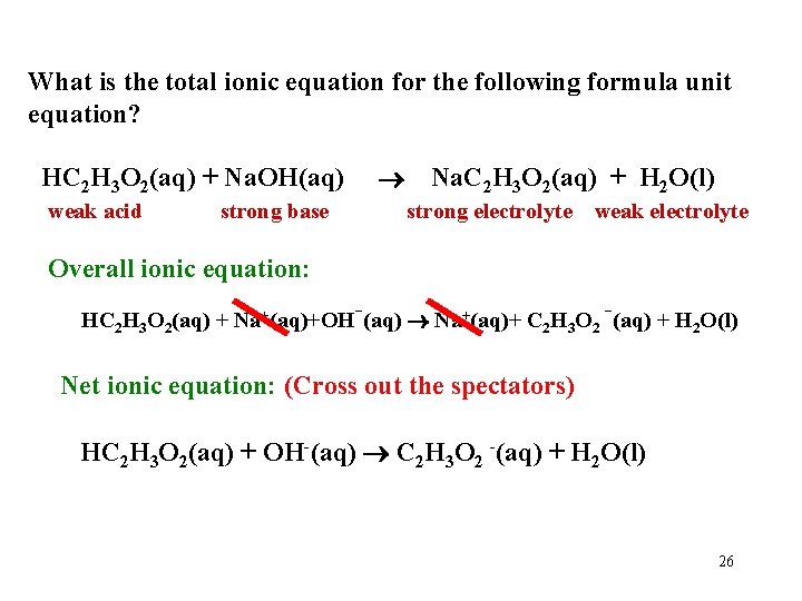 What is the total ionic equation for the following formula unit equation? HC 2