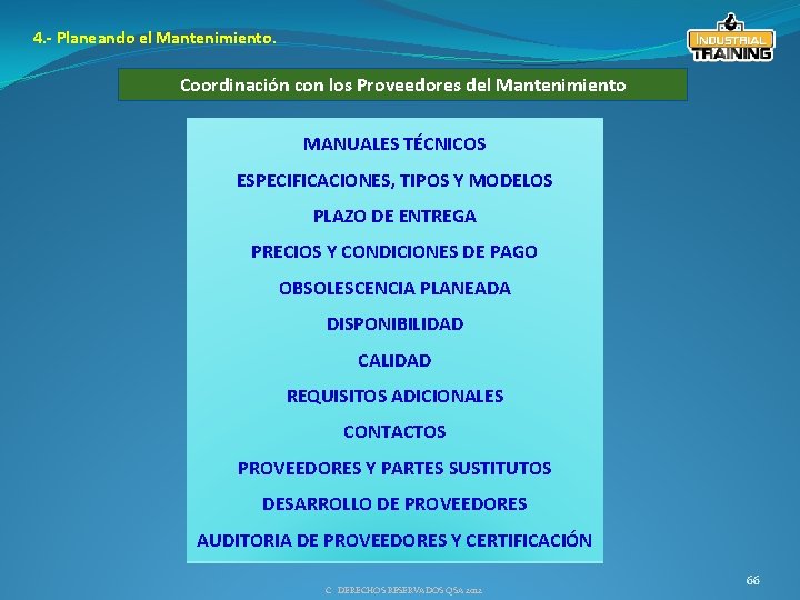 4. - Planeando el Mantenimiento. Coordinación con los Proveedores del Mantenimiento MANUALES TÉCNICOS ESPECIFICACIONES,