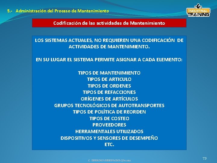 5. - Administración del Proceso de Mantenimiento Codificación de las actividades de Mantenimiento LOS