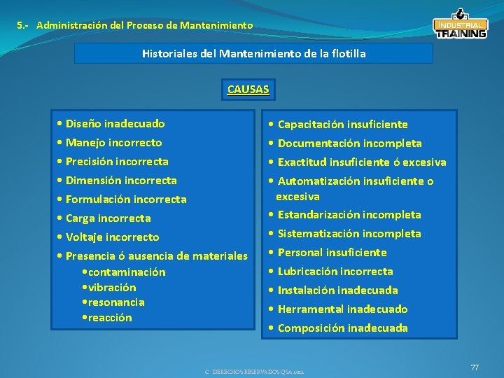 5. - Administración del Proceso de Mantenimiento Historiales del Mantenimiento de la flotilla CAUSAS