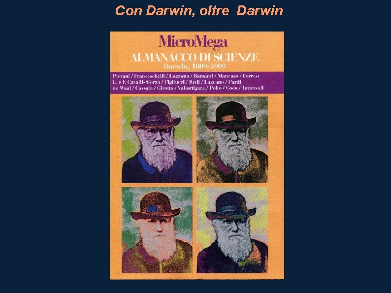 Con Darwin, oltre Darwin 