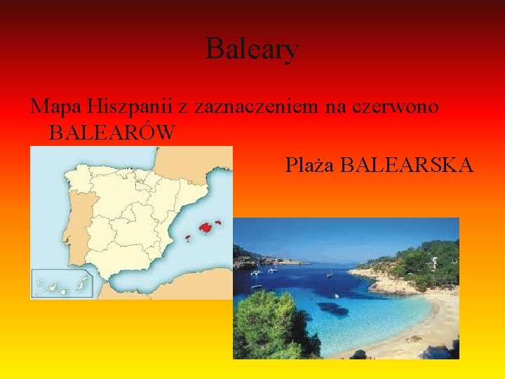 Baleary Mapa Hiszpanii z zaznaczeniem na czerwono BALEARÓW Plaża BALEARSKA 