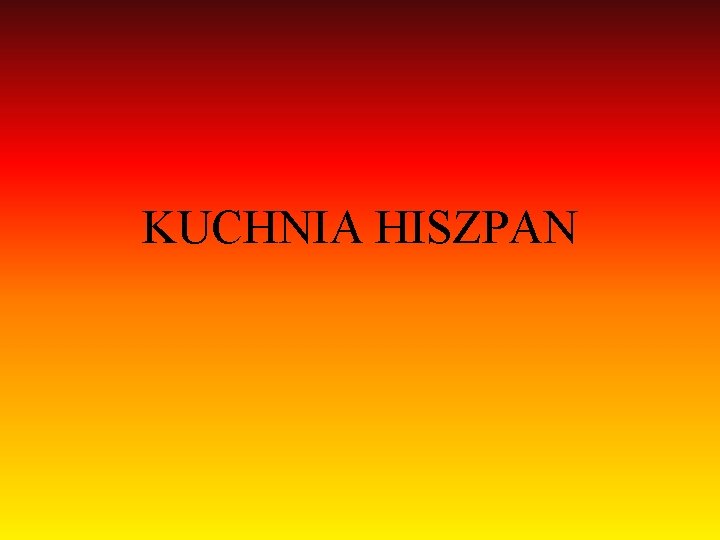 KUCHNIA HISZPAN 