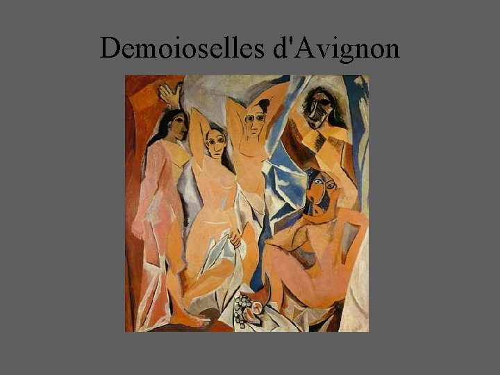 Demoioselles d'Avignon 