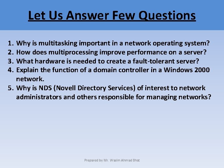 Let Us Answer Few Questions 1. 2. 3. 4. Why is multitasking important in