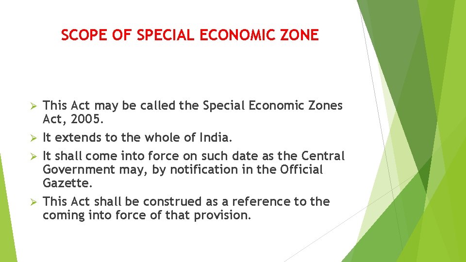 SCOPE OF SPECIAL ECONOMIC ZONE This Act may be called the Special Economic Zones