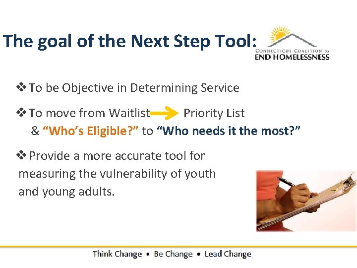 The goal of the Next Step Tool: v To be Objective in Determining Service The goal of the Next Step Tool: v To be Objective in Determining Service