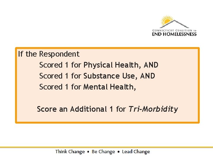 If the Respondent Scored 1 for Physical Health, AND Scored 1 for Substance Use, If the Respondent Scored 1 for Physical Health, AND Scored 1 for Substance Use,