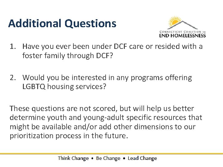 Additional Questions 1. Have you ever been under DCF care or resided with a Additional Questions 1. Have you ever been under DCF care or resided with a