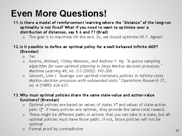 Even More Questions! 11. Is there a model of reinforcement learning where the "distance"