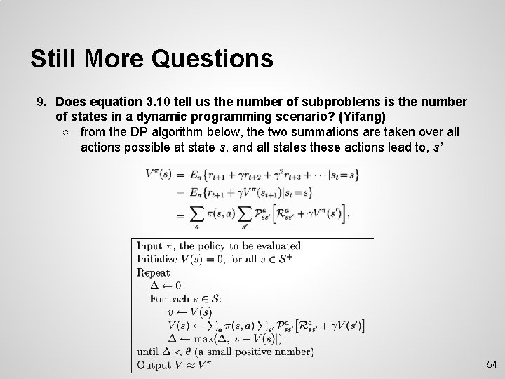 Still More Questions 9. Does equation 3. 10 tell us the number of subproblems