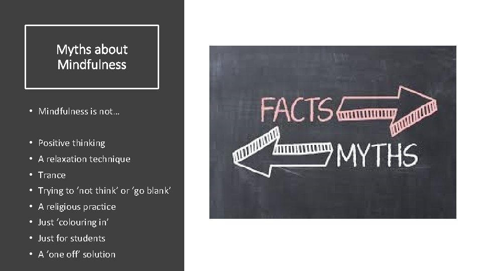 Myths about Mindfulness • Mindfulness is not… • Positive thinking • A relaxation technique Myths about Mindfulness • Mindfulness is not… • Positive thinking • A relaxation technique