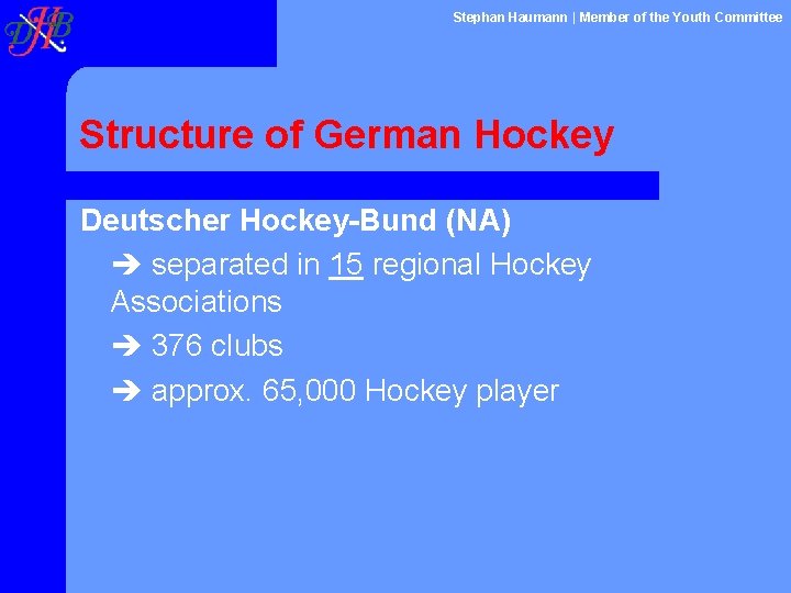 Stephan Haumann | Member of the Youth Committee Structure of German Hockey Deutscher Hockey-Bund