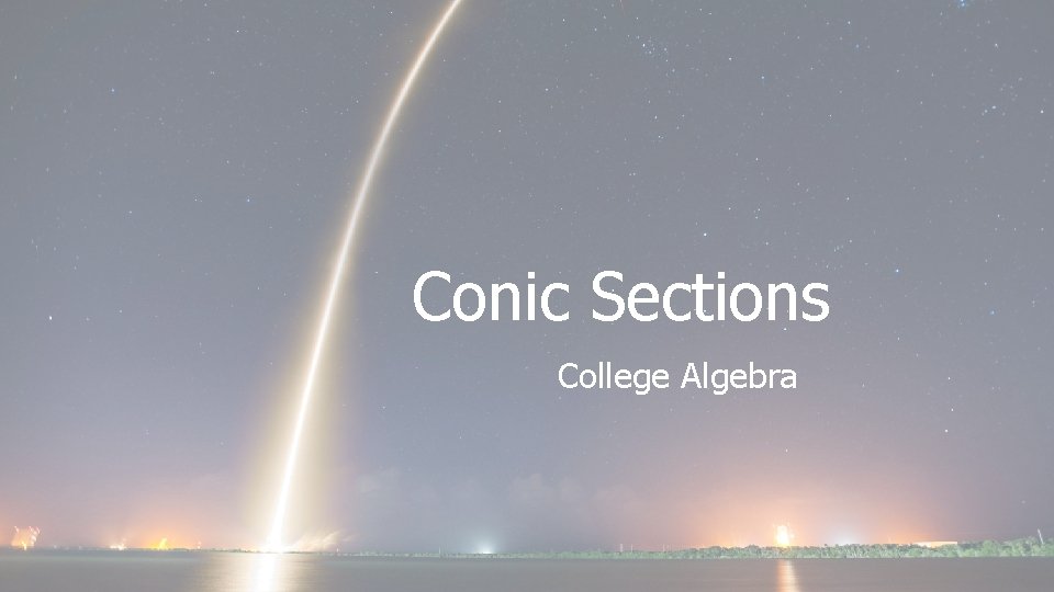 Conic Sections College Algebra 