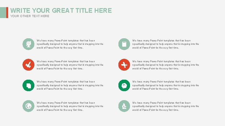 WRITE YOUR GREAT TITLE HERE YOUR OTHER TEXT HERE We have many Power. Point