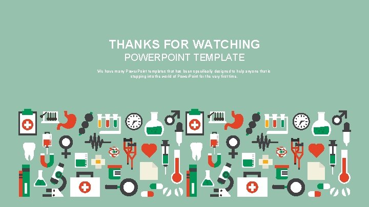 THANKS FOR WATCHING POWERPOINT TEMPLATE We have many Power. Point templates that has been