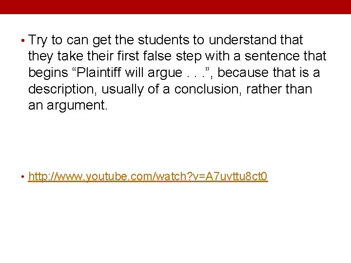  • Try to can get the students to understand that they take their