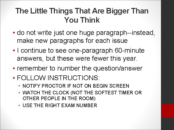 The Little Things That Are Bigger Than You Think • do not write just