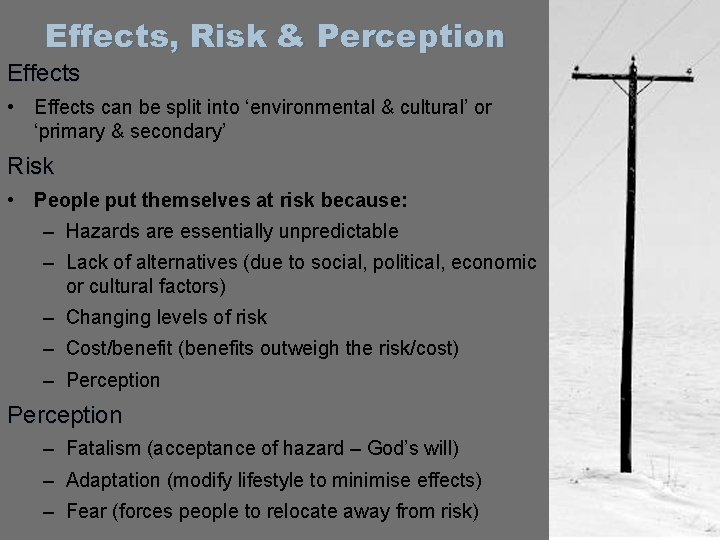 Effects, Risk & Perception Effects • Effects can be split into ‘environmental & cultural’ Effects, Risk & Perception Effects • Effects can be split into ‘environmental & cultural’