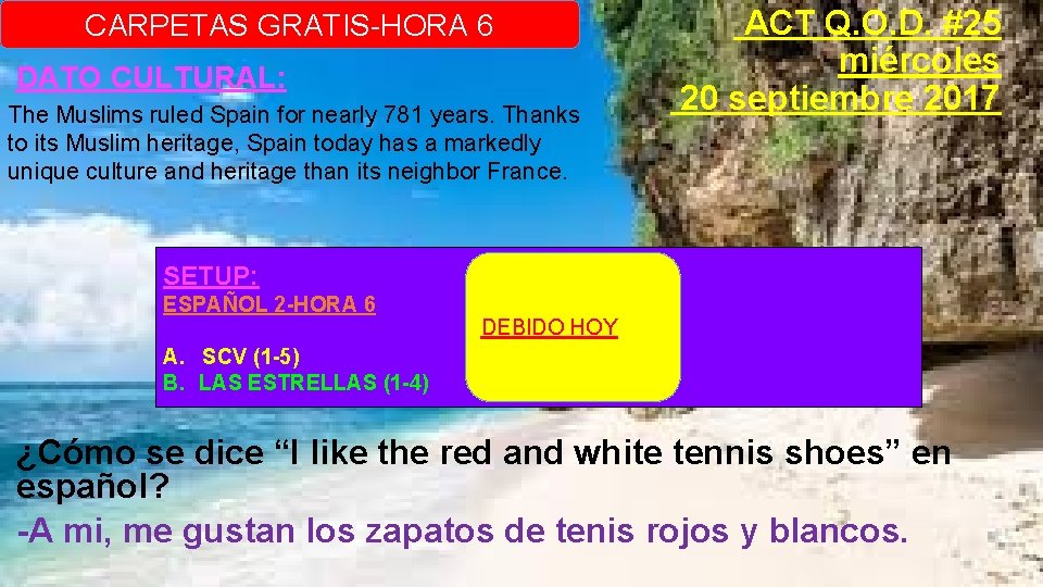 CARPETAS GRATIS-HORA 6 DATO CULTURAL: The Muslims ruled Spain for nearly 781 years. Thanks