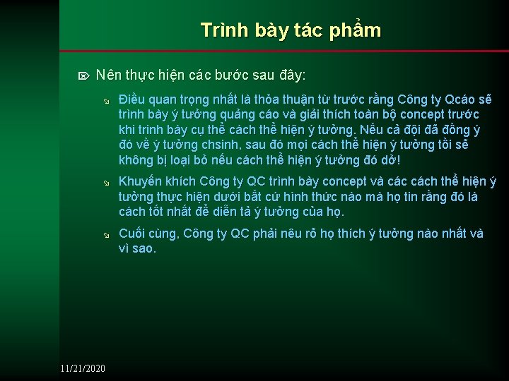 Trình bày tác phẩm Ö Nên thực hiện các bước sau đây: ø Điều