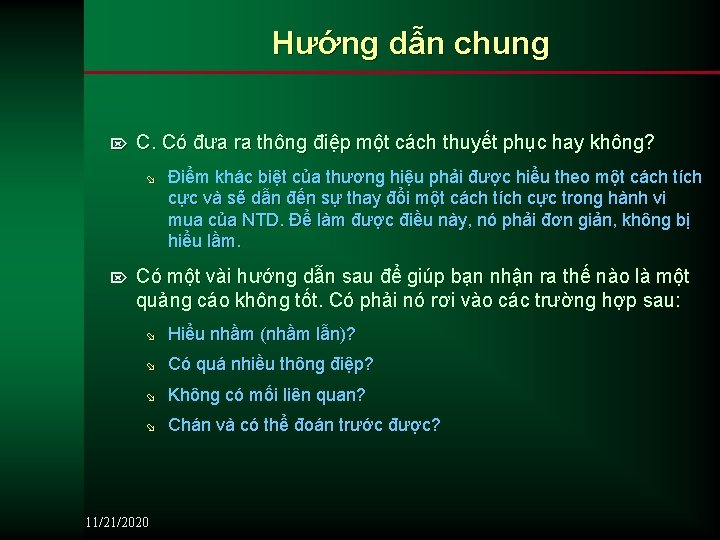 Hướng dẫn chung Ö C. Có đưa ra thông điệp một cách thuyết phục