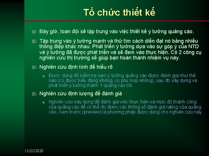 Tổ chức thiết kế Ö Bây giờ, toàn đội sẽ tập trung vào việc