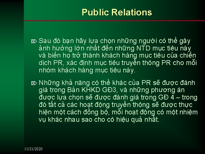 Public Relations Ö Sau đó bạn hãy lựa chọn những người có thể gây