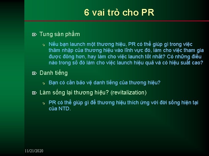 6 vai trò cho PR Ö Tung sản phẩm ø Ö Danh tiếng ø