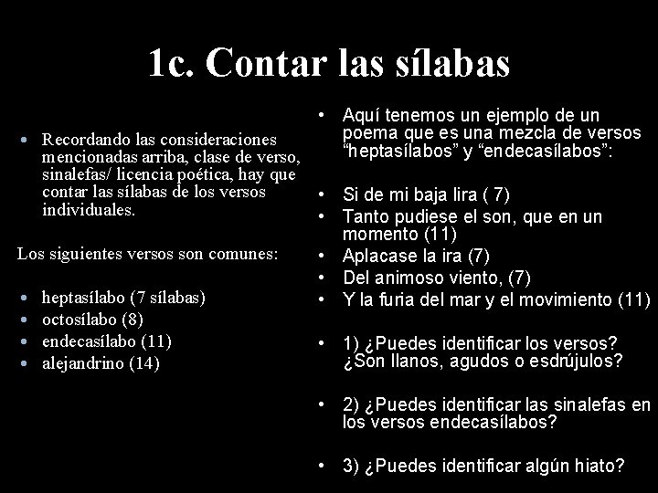 1 c. Contar las sílabas • Aquí tenemos un ejemplo de un poema que