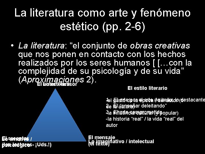 La literatura como arte y fenómeno estético (pp. 2 -6) • La literatura: “el