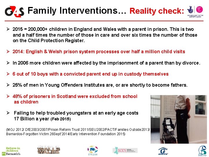 Family Interventions… Reality check: Ø 2015 = 200, 000+ children in England Wales with