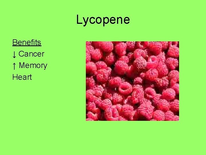 Lycopene Benefits ↓ Cancer ↑ Memory Heart 