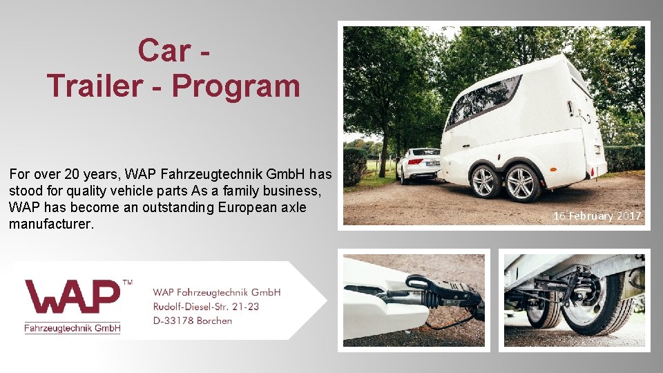 Car Trailer - Program For over 20 years, WAP Fahrzeugtechnik Gmb. H has stood Car Trailer - Program For over 20 years, WAP Fahrzeugtechnik Gmb. H has stood