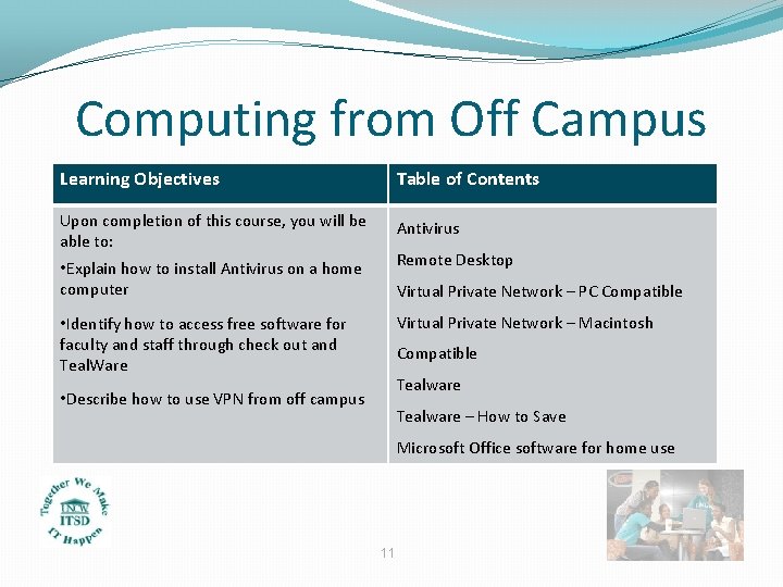 Computing from Off Campus Learning Objectives Table of Contents Upon completion of this course,