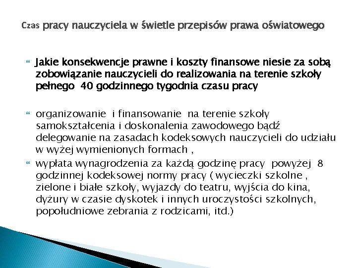 Czas pracy nauczyciela w świetle przepisów prawa oświatowego Jakie konsekwencje prawne i koszty finansowe