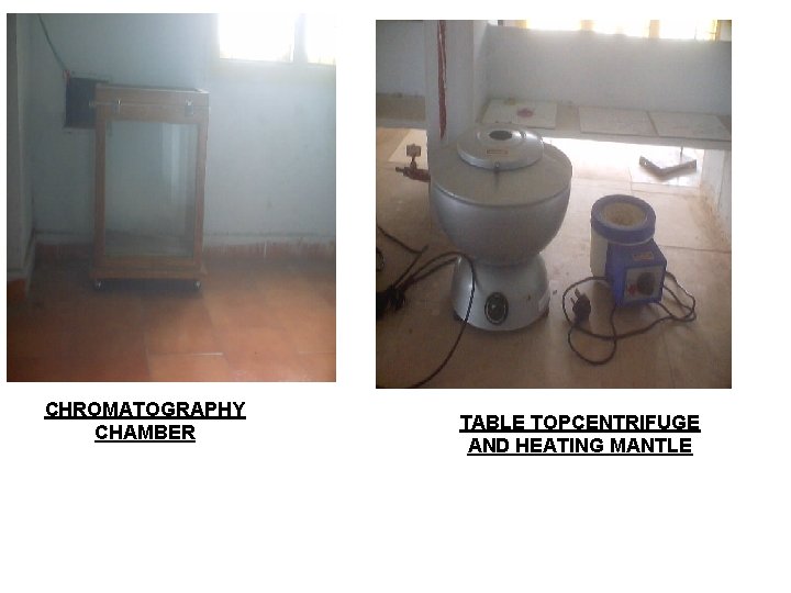 CHROMATOGRAPHY CHAMBER TABLE TOPCENTRIFUGE AND HEATING MANTLE 