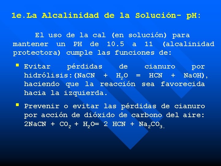 1 e. La Alcalinidad de la Solución- p. H: El uso de la cal