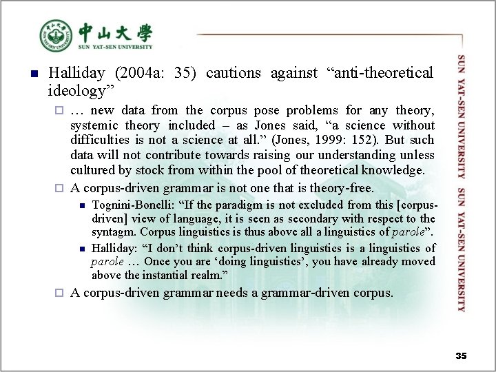 n Halliday (2004 a: 35) cautions against “anti-theoretical ideology” … new data from the n Halliday (2004 a: 35) cautions against “anti-theoretical ideology” … new data from the