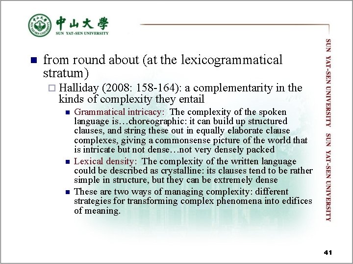 n from round about (at the lexicogrammatical stratum) ¨ Halliday (2008: 158 -164): a n from round about (at the lexicogrammatical stratum) ¨ Halliday (2008: 158 -164): a