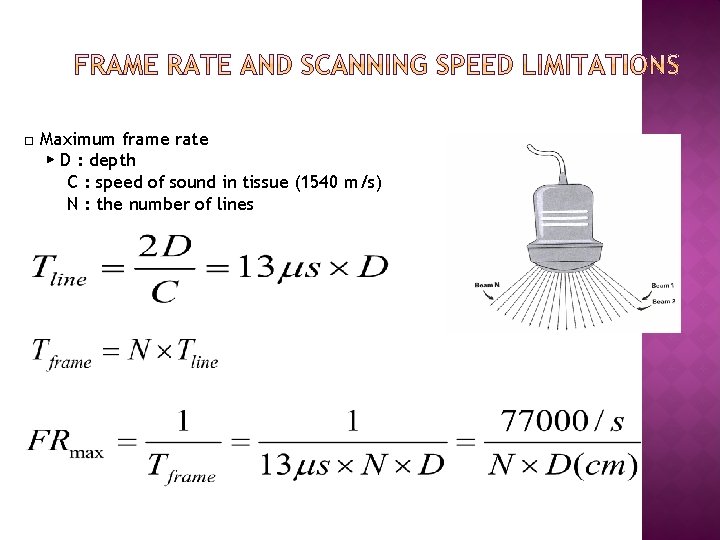□ Maximum frame rate ▶ D : depth C : speed of sound in