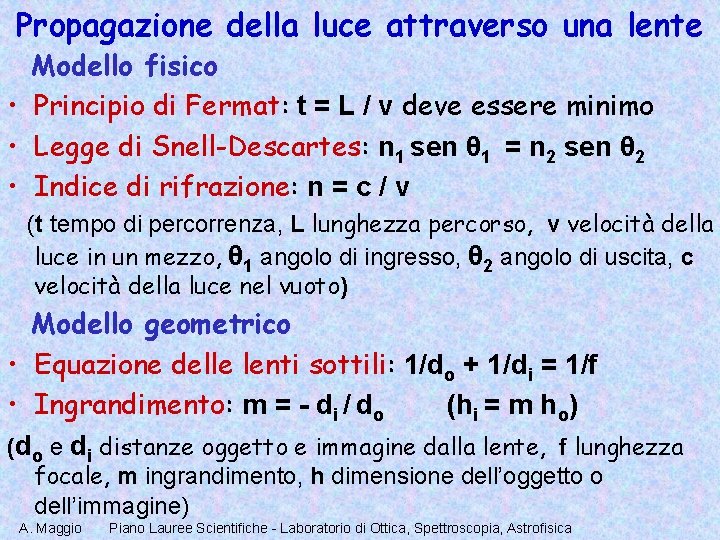 Laboratorio di Ottica e Spettroscopia Terza lezione Tutto
