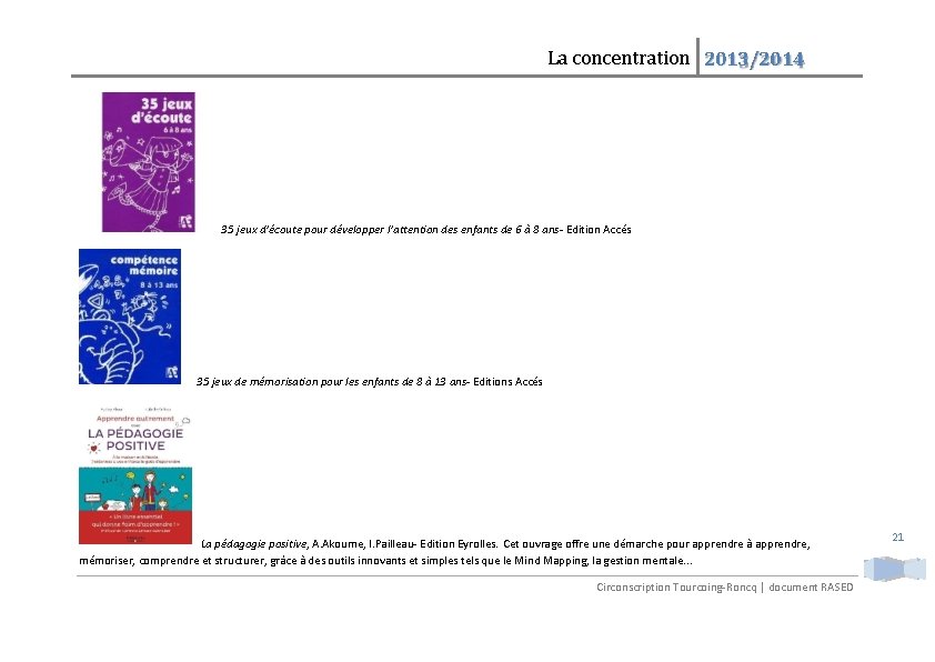 La concentration 2013/2014 35 jeux d’écoute pour développer l’attention des enfants de 6 à