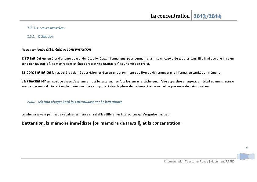 La concentration 2013/2014 2. 3 La concentration 2. 3. 1 Définition Ne pas confondre