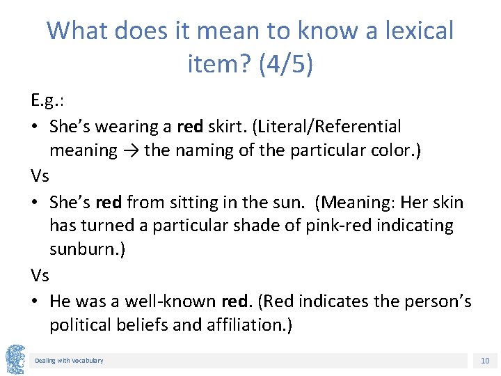 What does it mean to know a lexical item? (4/5) E. g. : • What does it mean to know a lexical item? (4/5) E. g. : •