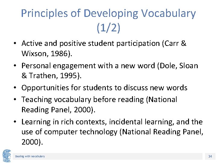 Principles of Developing Vocabulary (1/2) • Active and positive student participation (Carr & Wixson, Principles of Developing Vocabulary (1/2) • Active and positive student participation (Carr & Wixson,