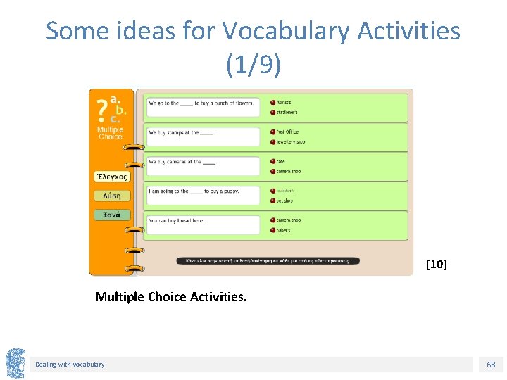 Some ideas for Vocabulary Activities (1/9) [10] Multiple Choice Activities. Dealing with Vocabulary 68