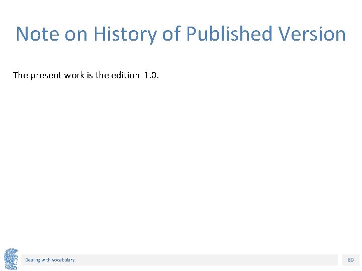 Note on History of Published Version The present work is the edition 1. 0. Note on History of Published Version The present work is the edition 1. 0.