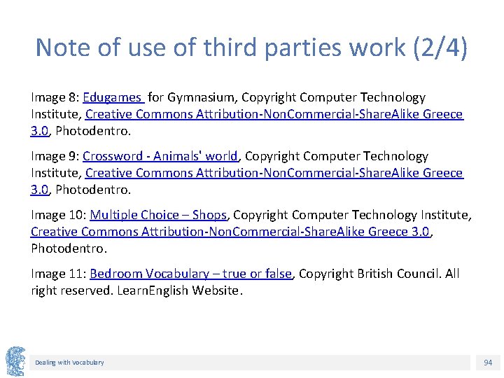Note of use of third parties work (2/4) Image 8: Edugames for Gymnasium, Copyright Note of use of third parties work (2/4) Image 8: Edugames for Gymnasium, Copyright