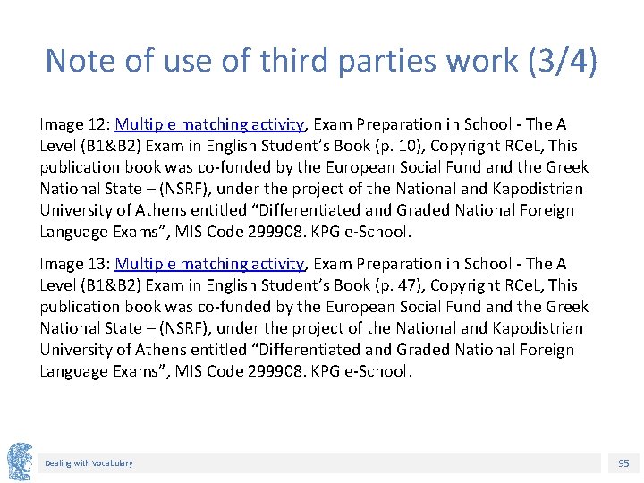 Note of use of third parties work (3/4) Image 12: Multiple matching activity, Exam Note of use of third parties work (3/4) Image 12: Multiple matching activity, Exam